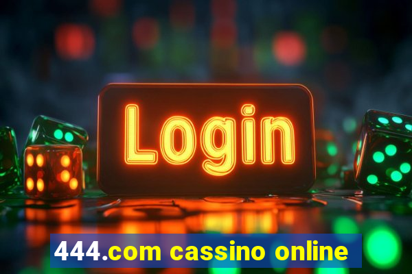 444.com cassino online